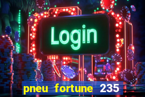 pneu fortune 235 55 r18